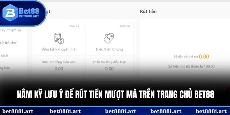 Nắm kỹ lưu ý để rút tiền mượt mà trên trang chủ BET88